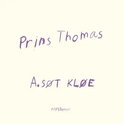 Lindstroem & Prins Thomas - 2