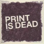 Your Codename is Milo & Various Artists - Print is Dead  Vol 1