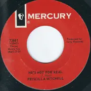 Priscilla Mitchell - He's Not For Real / Take Me Home To Your Mama