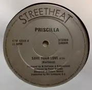 12inch Vinyl Single - Priscilla - Save Your Love