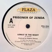 Prisoner Of Zenda - Lonely Is The Night