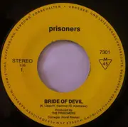 7inch Vinyl Single - Prisoners - Bride Of Devil / Spanish Nights