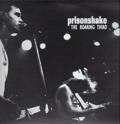 Prisonshake - The Roaring Third