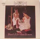 7inch Vinyl Single - Prism - Don't Let Him Know