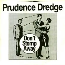 Prudence Dredge - Don't Stomp Away