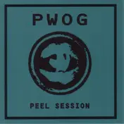 PWOG - Peel Session