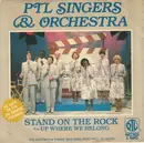 7inch Vinyl Single - PTL Singers & Orchestra - Stand On The Rock / Up Where We Belong
