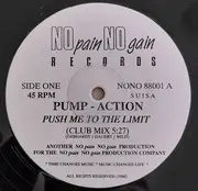 12inch Vinyl Single - Pump Action - Push Me To The Limit