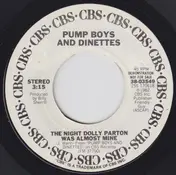 Pump Boys And Dinettes - The Night Dolly Parton Was Almost Mine / The Best Man
