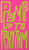 Pump Up To Rhythm - Bring That Beat Back