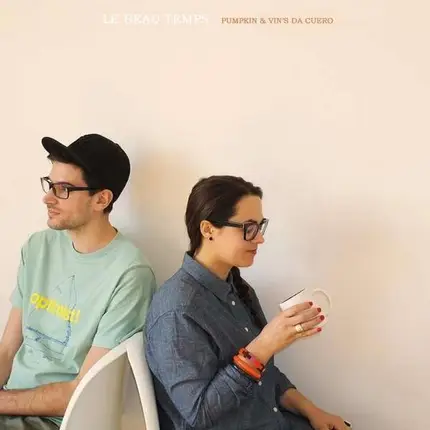 Pumpkin & Vin's Da Cuero - Le Beau Temps