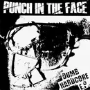 7inch Vinyl Single - Punch In The Face - Dumb Hardcore E.P. - 1st pressing