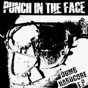 Punch In The Face - Dumb Hardcore E.P.
