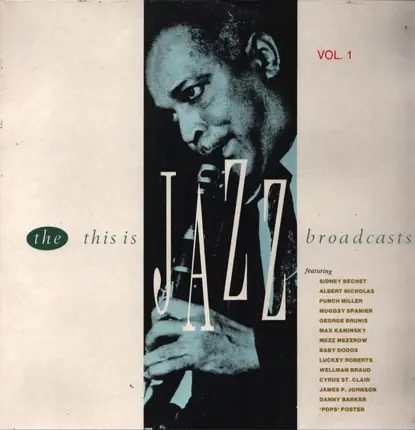 Punch Miller, George Brunies, a.o. - The 'This Is Jazz' Broadcasts, Vol. 1