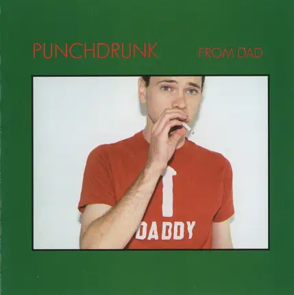 Punchdrunk - From Dad
