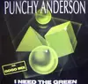 12'' - Punchy Anderson - I Need The Green