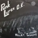 7inch Vinyl Single - Punk Lurex OK - Veljet, Siskot! - EP