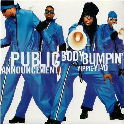 Public Announcement - Body Bumpin' (Yippie-Yi-Yo)