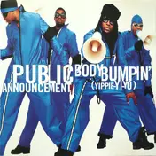 Public Announcement - Body Bumpin'