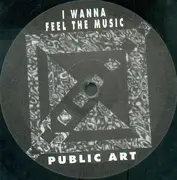 12'' - Public Art - I Wanna Feel The Music