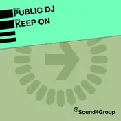 Public Dj - Keep On