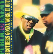 12inch Vinyl Single - Public Enemy - Brothers Gonna Work It Out