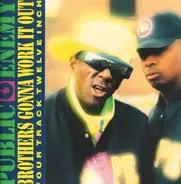 Public Enemy - Brothers Gonna Work it out