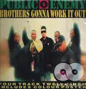 12inch Vinyl Single - Public Enemy - Brothers Gonna Work It Out - Poster Sleeve