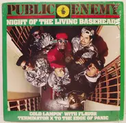 Public Enemy - Night Of The Living Baseheads