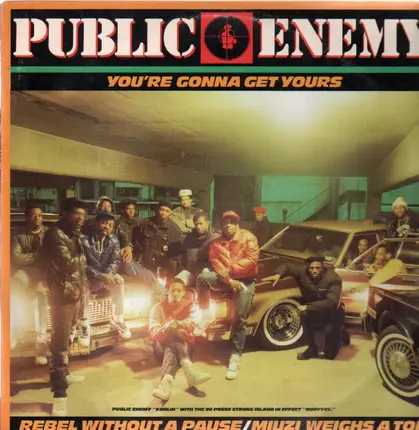 Public Enemy - You're Gonna Get Yours