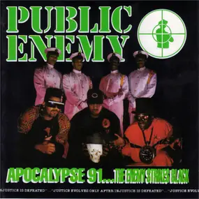 Public Enemy - Apocalypse 91... The Enemy Strikes Black