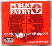 CD Single - Public Enemy - Do You Wanna Go Our Way???