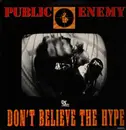 12inch Vinyl Single - Public Enemy - Don't Believe The Hype