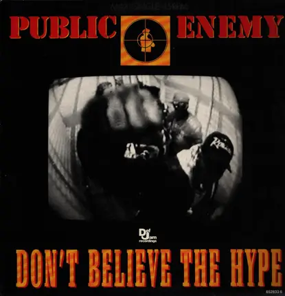 Public Enemy - Don't Believe The Hype