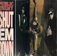 Public Enemy - Shut em Down