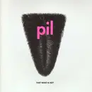 CD - Public Image Limited - That What Is Not
