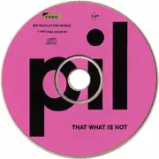 CD - Public Image Limited - That What Is Not