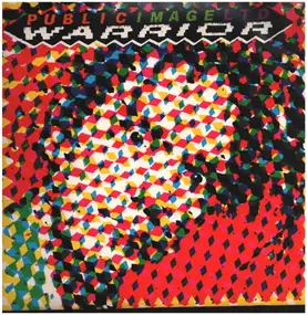 Public Image Ltd. - Warrior