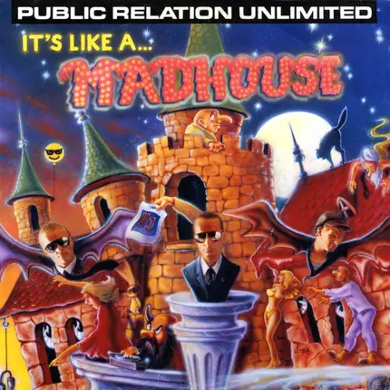 Public Relation Unlimited - It's Like A Madhouse