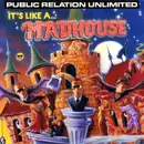 7inch Vinyl Single - Public Relation Unlimited - It's Like A Madhouse