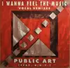 12'' - Public Art Feat. B.O.Y. - I Wanna Feel The Music (Vocal Remixes)