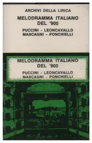 Giacomo Puccini - Melodramma Italiano Del '900