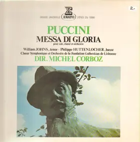 Giacomo Puccini - Messa Di Gloria; Dir. Michel Corboz, W. Johns, Ph. Huttenlocher