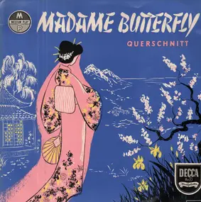 Giacomo Puccini - Madame Butterfly, Querschnitt durch die Oper