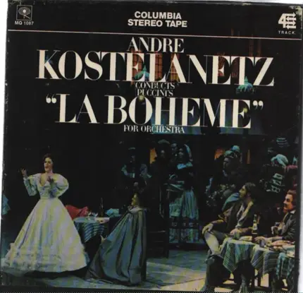 Puccini / André Kostelanetz - André Kostelanetz Conducts Puccini's "La Boheme" For Orchestra