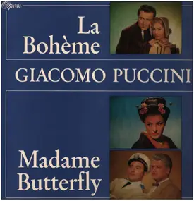 Giacomo Puccini - La Boheme / Madame Butterfly (Querschnitt)