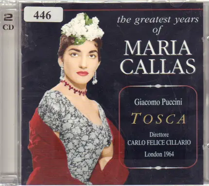 Puccini - Tosca: The Greatest Years Of Maria Callas