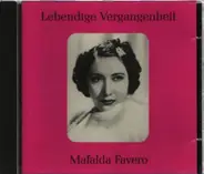 Puccini, Boito a.o. - Lebendige Vergangenheit - Mafalda Favero