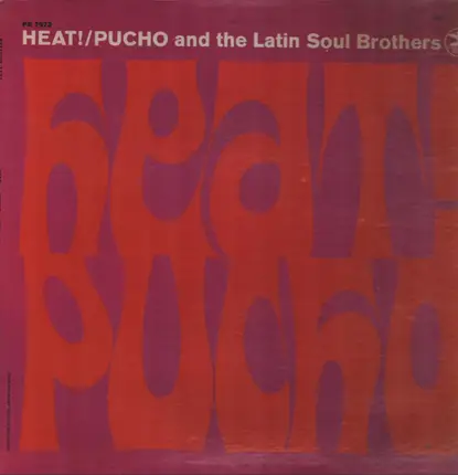 Pucho & His Latin Soul Brothers - Heat!