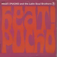 Pucho & His Latin Soul Brothers - Heat!